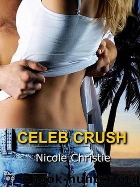 CELEB CRUSH by Christie Nicole