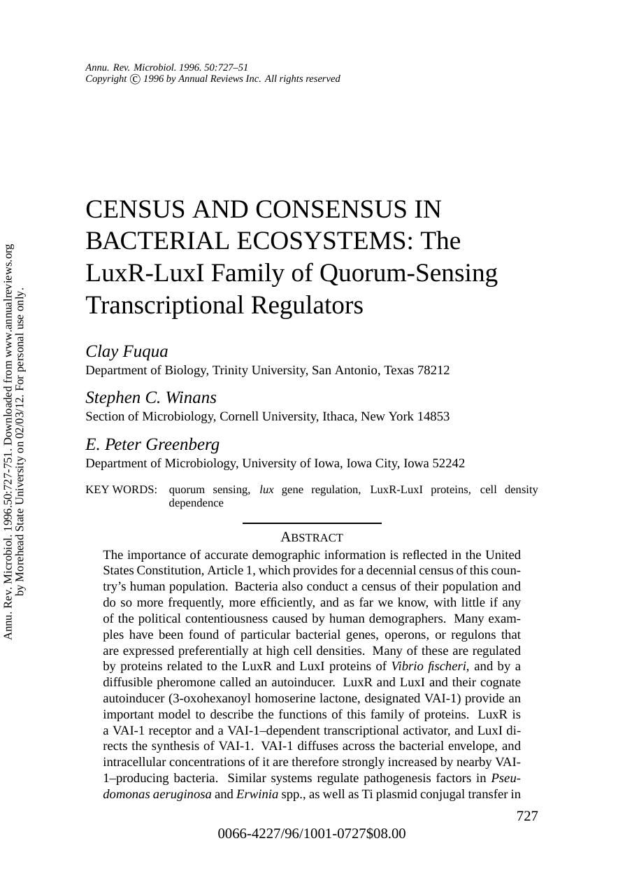 CENSUS AND CONSENSUS IN BACTERIAL ECOSYSTEMS: The LuxR-LuxI Family of Quorum-Sensing Transcriptional Regulators by Clay Fuqua Stephen C. Winans E. Peter Greenberg