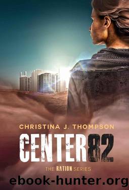 CENTER 82 (RATION) by Christina J. Thompson