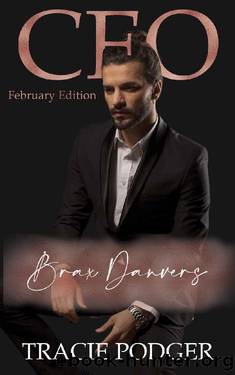 CEO February: Brax Danvers by Tracie Podger