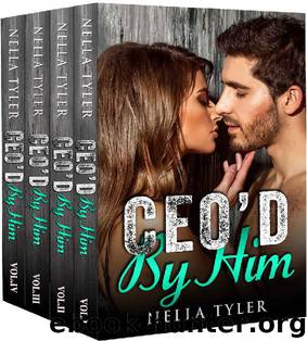 CEO'd By Him Complete Series Box Set by Nella Tyler