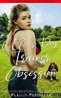 CEO's Dog Trainer Obsession: An Instalove Possessive Age Gap Romance (A Man Who Knows What He Wants Book 210) by Flora Ferrari
