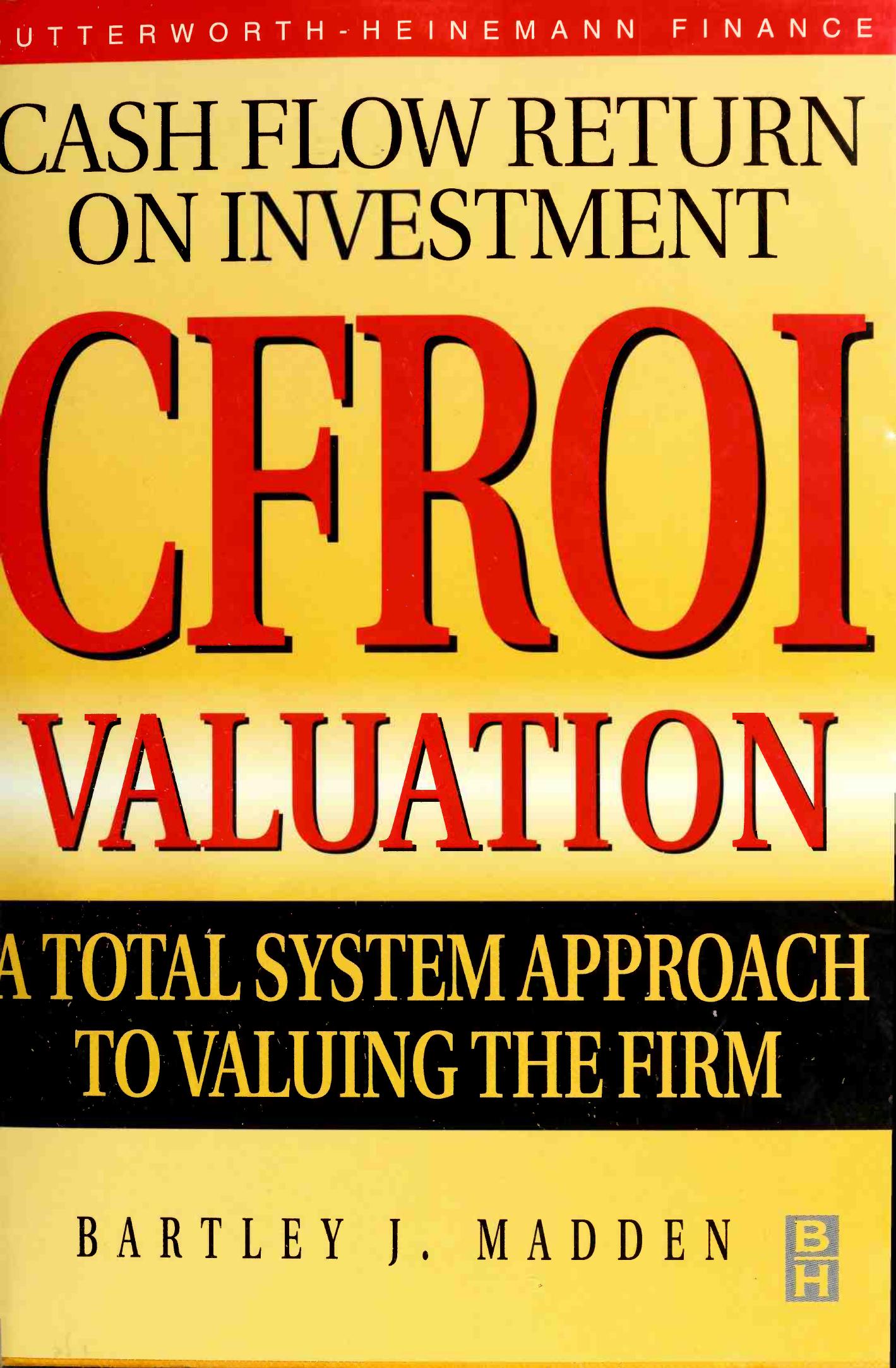 CFROI valuation by Bartley J. Madden