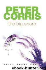CH32 - The Big Score by Peter Corris