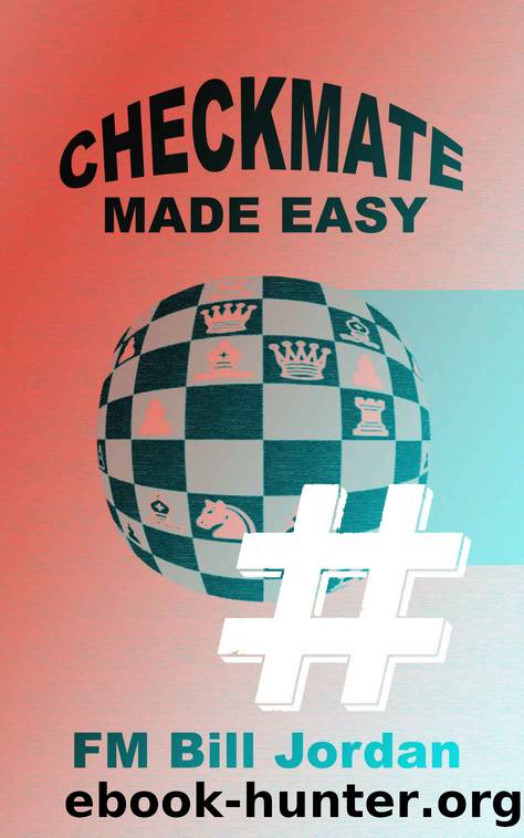 CHECKMATE MADE EASY by Jordan FM Bill