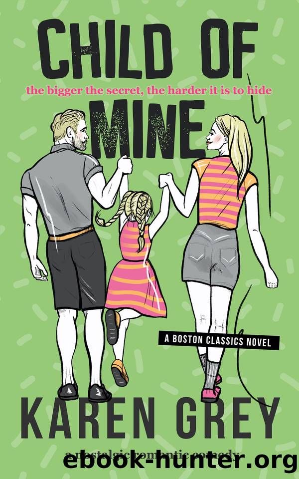 CHILD OF MINE by Karen Grey
