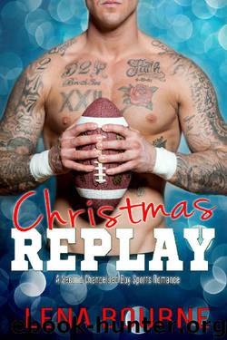 CHRISTMAS REPLAY: A Holiday Sports Romance with an HEA by Lena Bourne