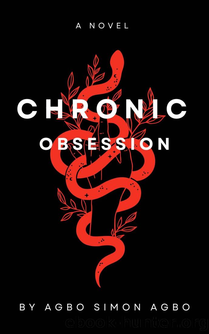 CHRONIC OBSESSION by Agbo Simon Agbo