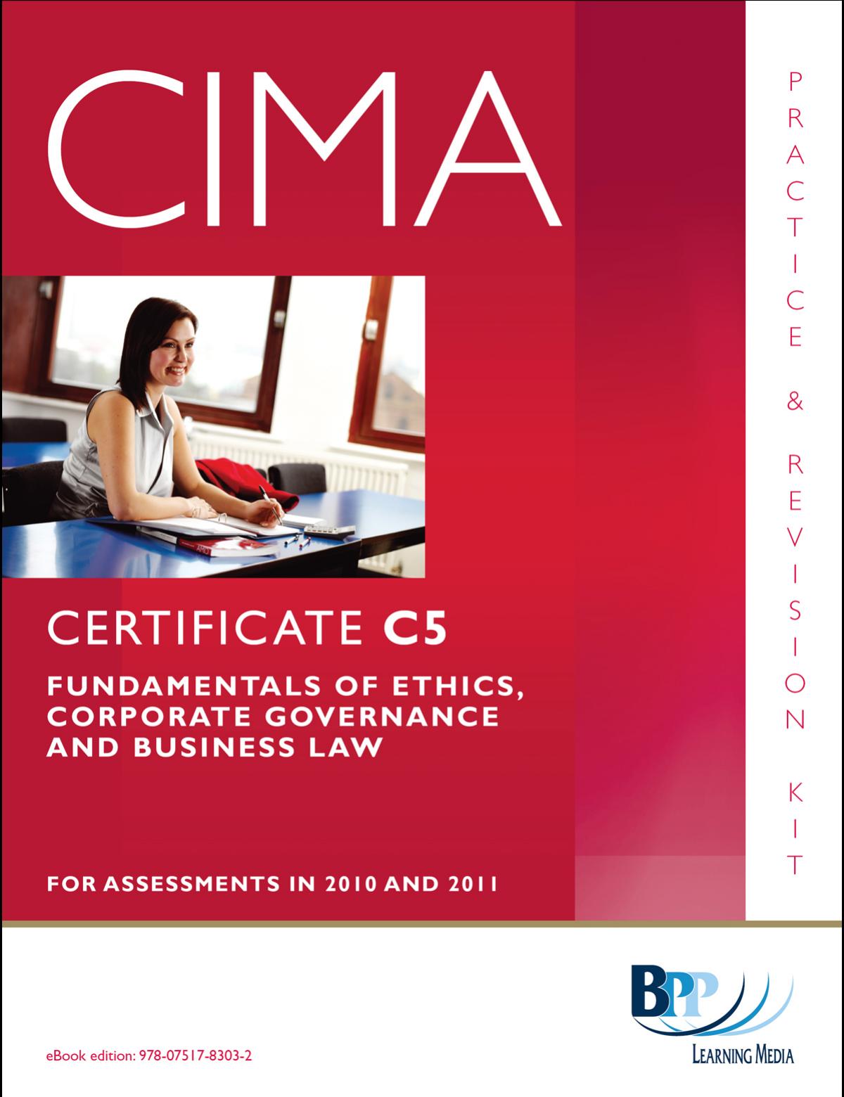 CIMA - C05 Fundamentals of Ethics, Corporate Governance and Business Law: Revision Kit by Bpp Learning Media