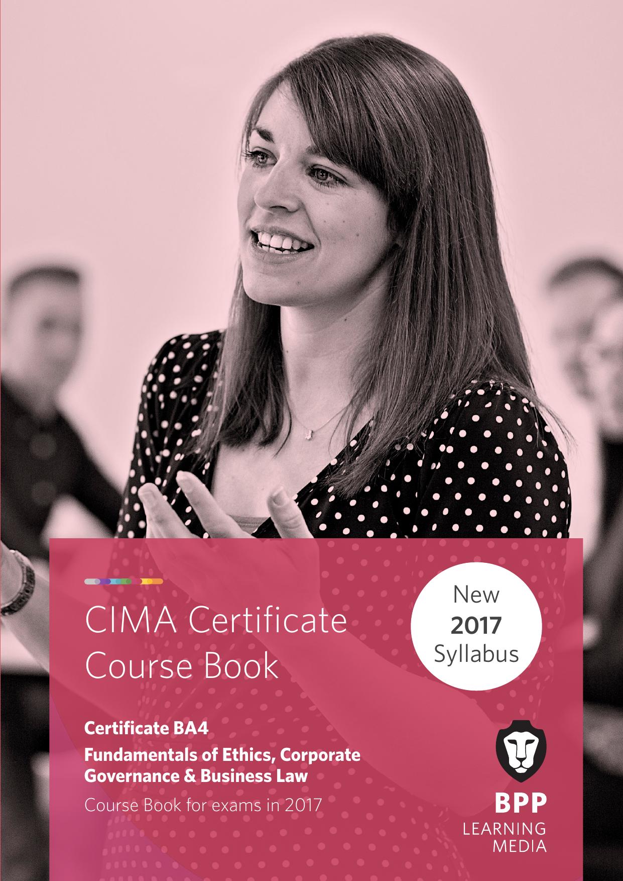 CIMA BA4 Fundamentals of Ethics, Corporate Governance and Business Law: Coursebook by Unknow