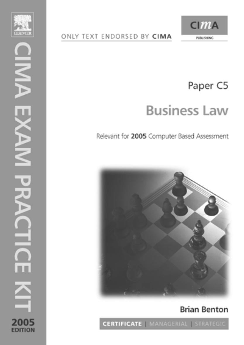 CIMA Exam Practice Kit: Business Law by Brian Benton