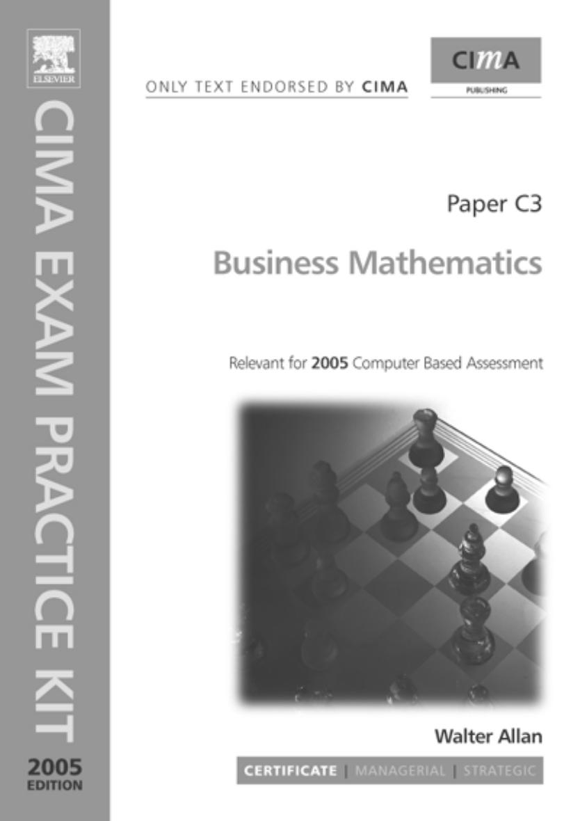 CIMA Exam Practice Kit: Business Mathematics by Walter Allan
