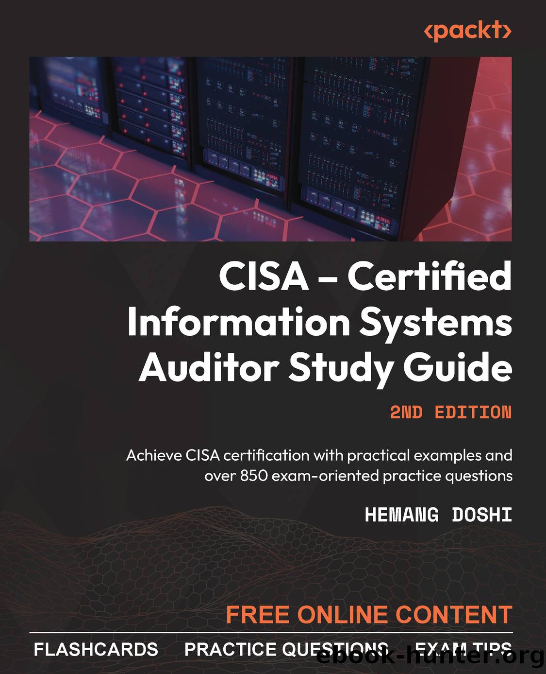 CISA â Certified Information Systems Auditor Study Guide - Second Edition by Hemang Doshi