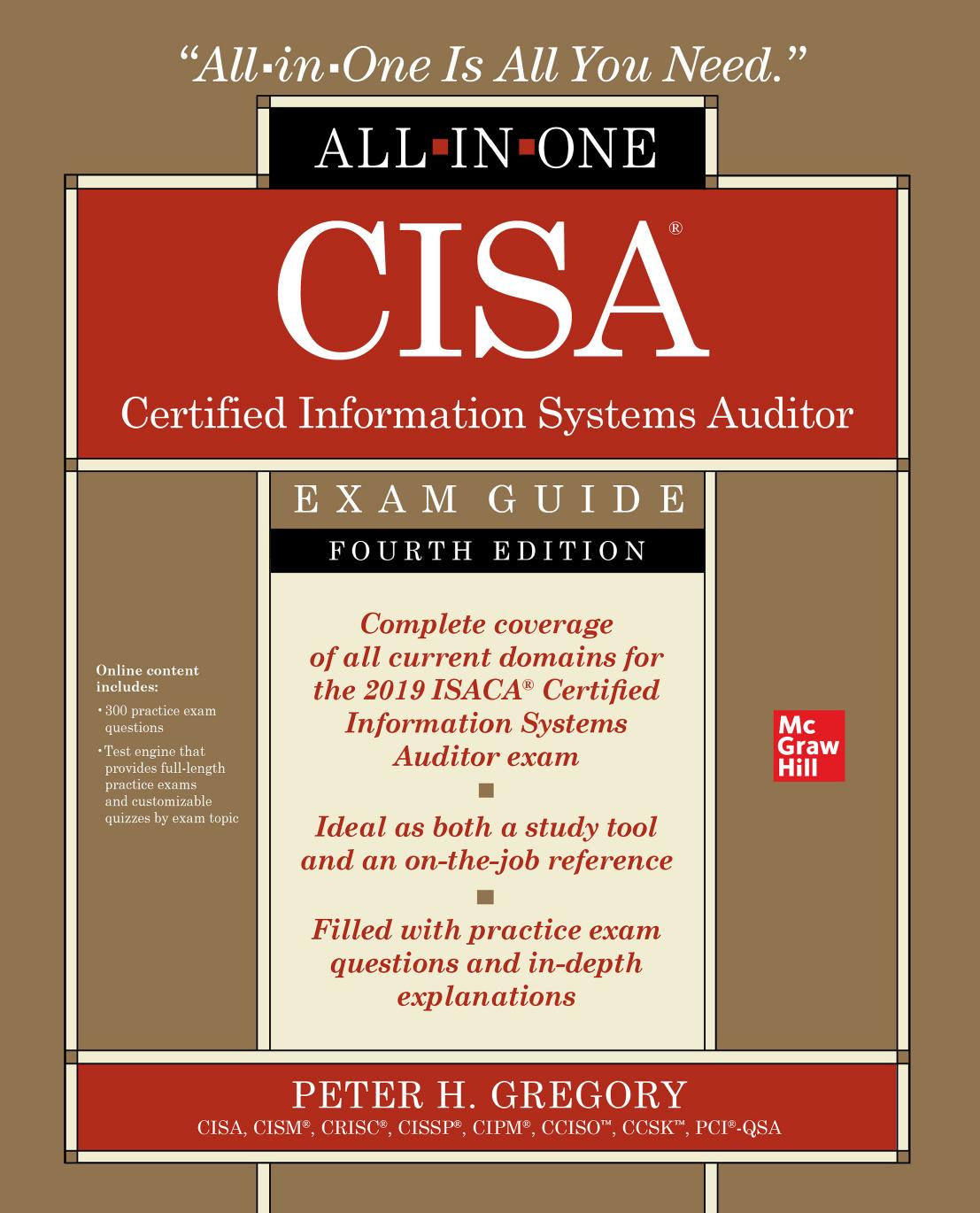 CISA Certified Information Systems Auditor All-in-One Exam Guide by Peter H. Gregory