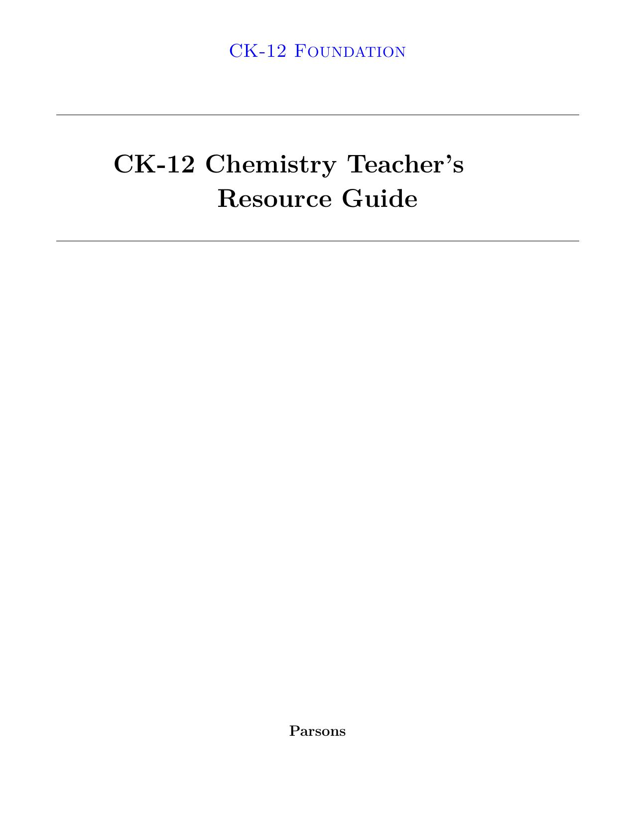CK 12 Chemistry Teacher s Resource Guide by Unknown