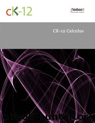 CK-12 Calculus by CK-12 Foundation