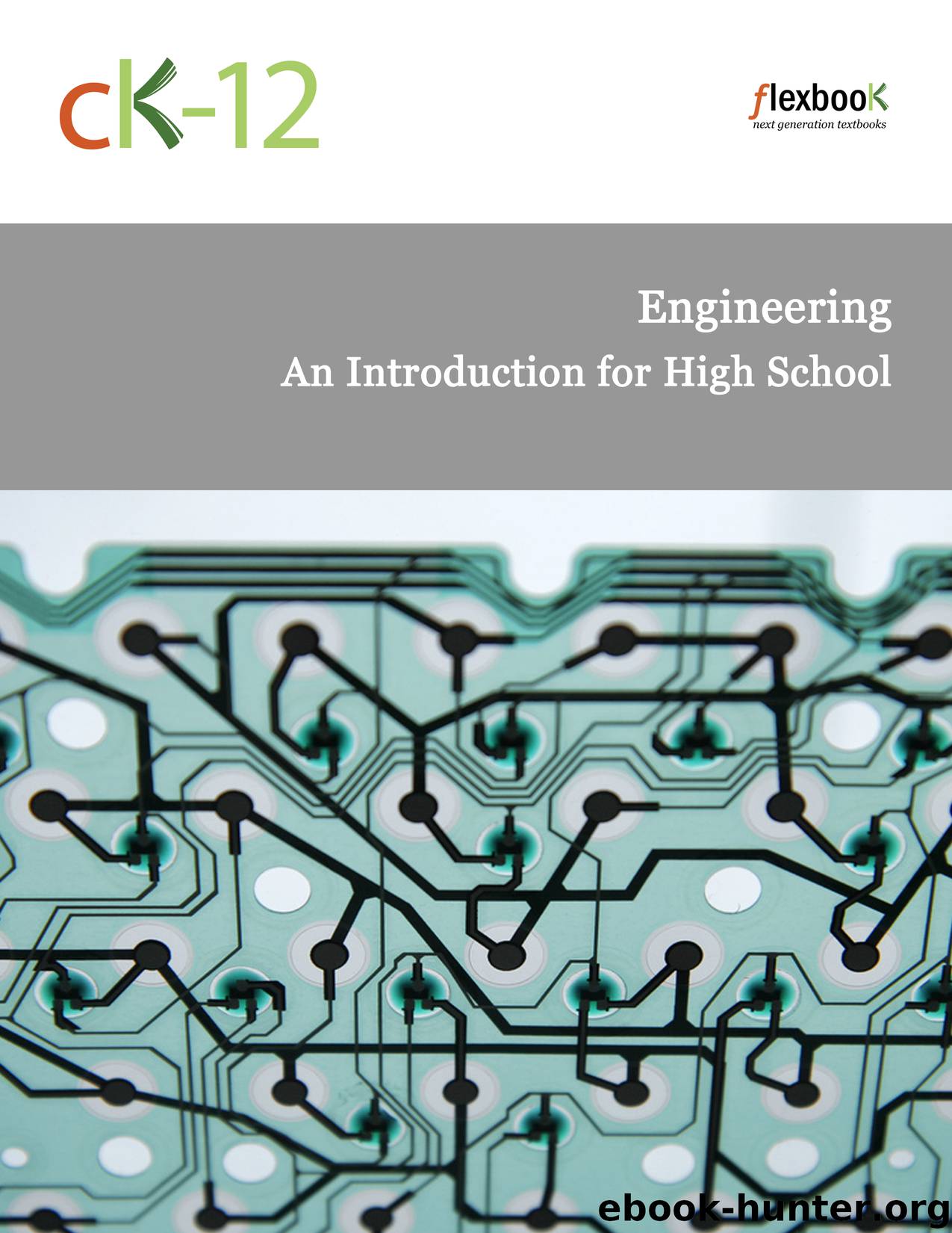 CK-12 Engineering: An Introduction for High School by CK-12 Foundation