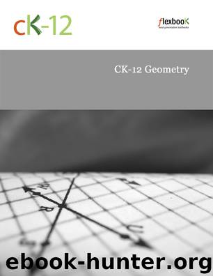 CK-12 Geometry by CK-12 Foundation