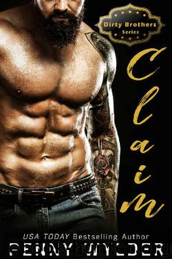 CLAIM (Dirty Brothers Series Book 3) by Penny Wylder
