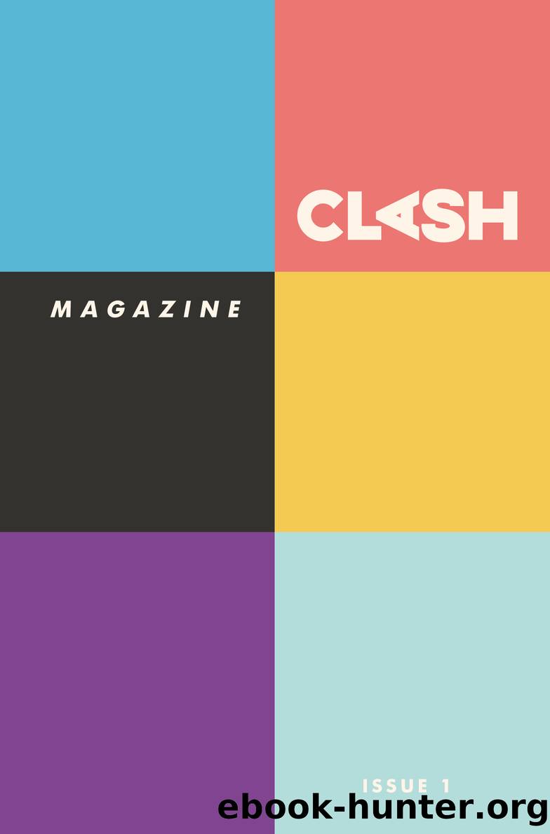 CLASH MAGAZINE: Issue #1 by unknow