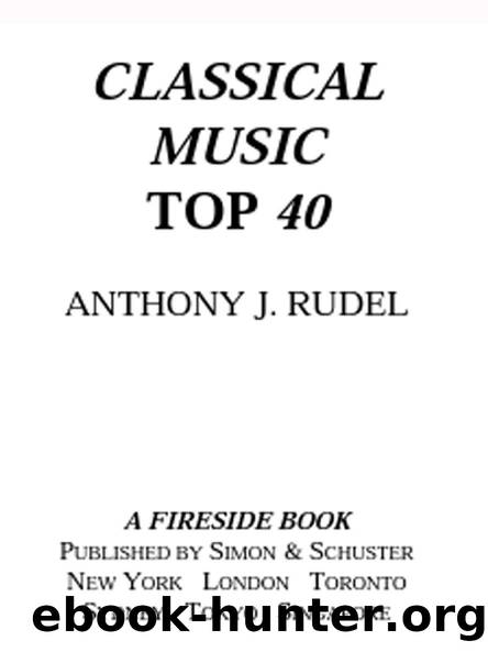 CLASSICAL MUSIC TOP 40 by ANTHONY J. RUDEL & Marysarah Quinn