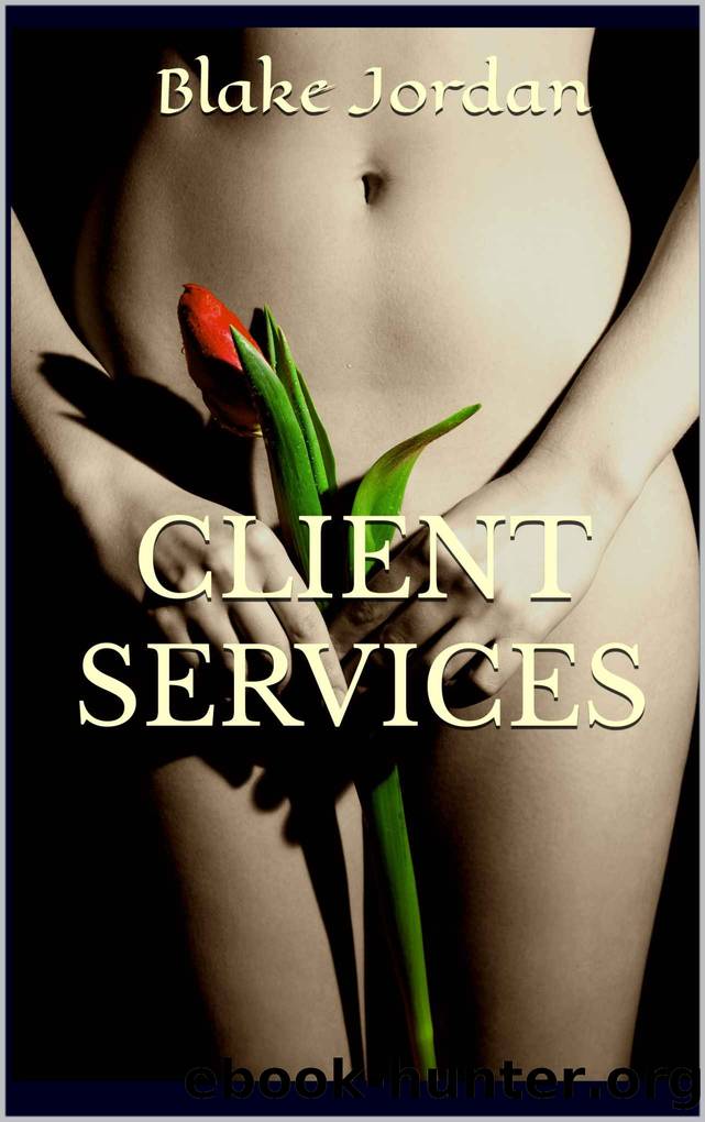 CLIENT SERVICES: ART GALLERY WIFE (ESCORT WIFE Book 2) by Blake Jordan
