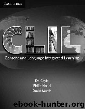 CLIL: Content and Language Integrated Learning by Do Coyle;Philip Hood;David Marsh
