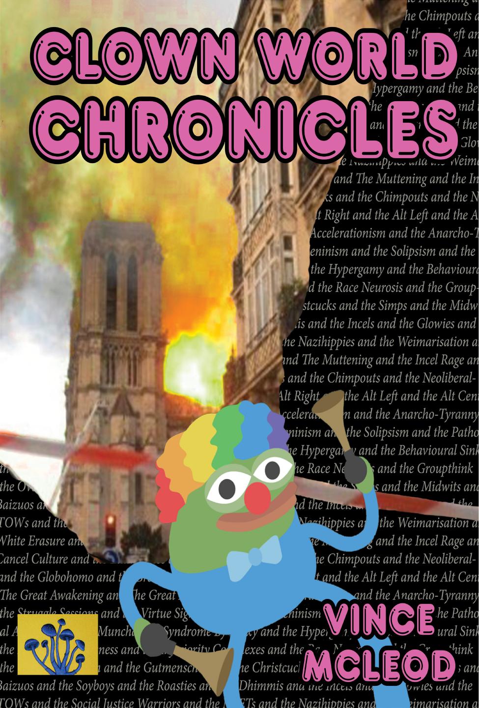 CLOWN WORLD CHRONICLES by VINCE MCLEOD by Unknown