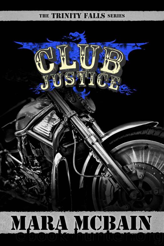 CLUB JUSTICE (The Trinity Falls Series) by McBain Mara