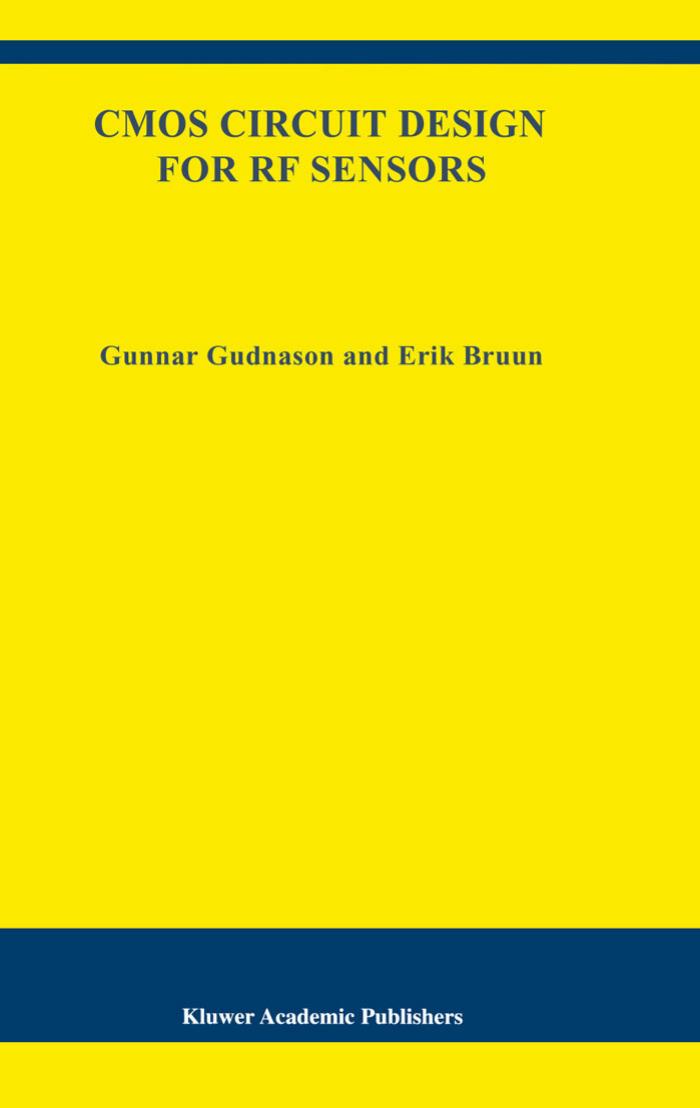 CMOS Circuit Design for RF Sensors by Gunnar Gudnason Erik Bruun