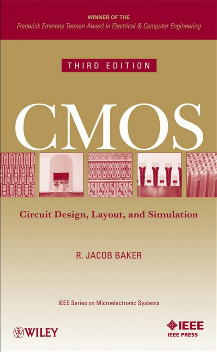 CMOS Circuit Design, Layout, and Simulation, 3rd Edition (IEEE Press Series on Microelectronic Systems) by R. Jacob Baker