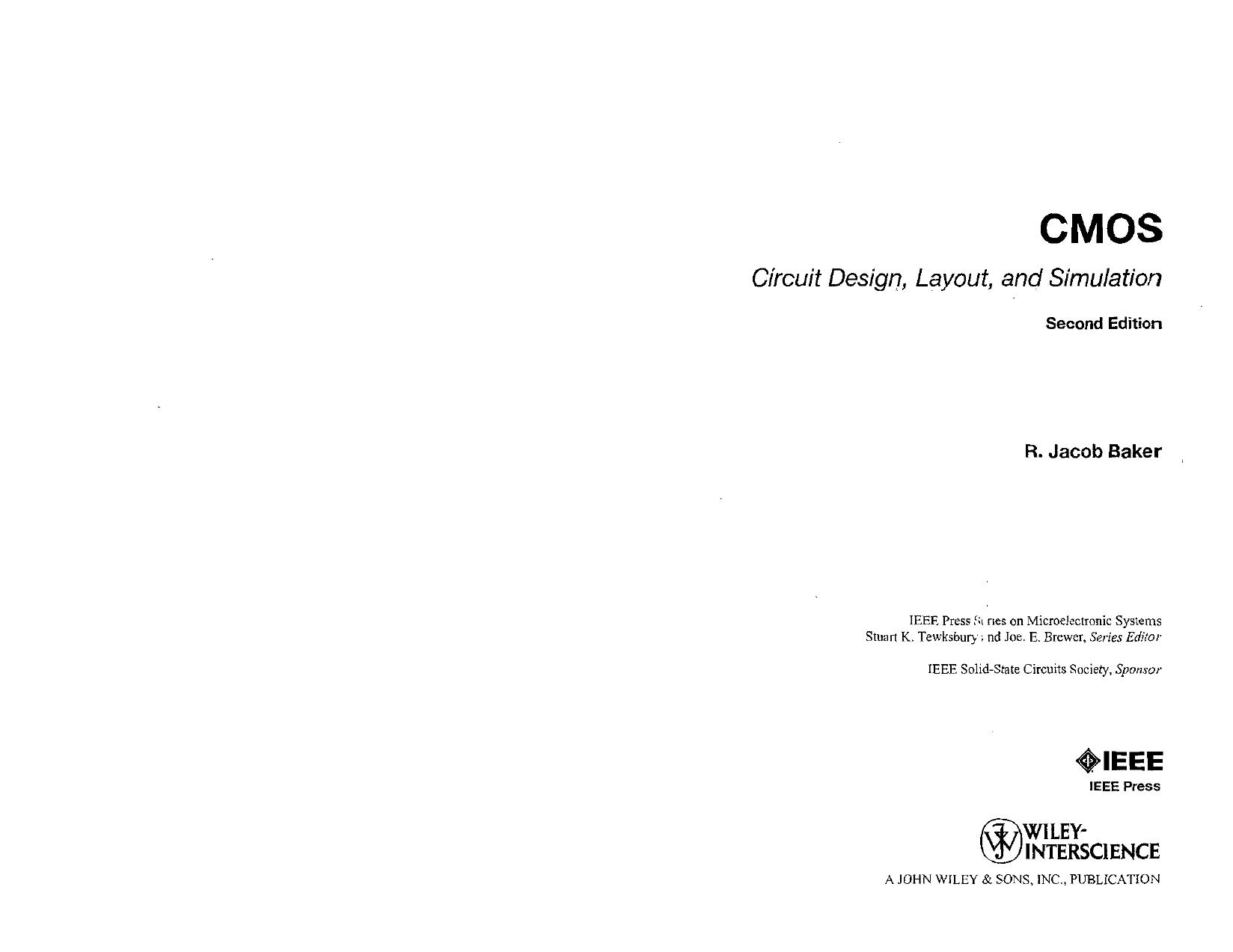 CMOS Circuit Design, Layout, and Simulation, by R. Jacob Baker