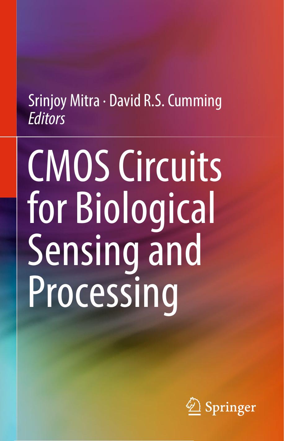 CMOS Circuits for Biological Sensing and Processing by Srinjoy Mitra David R. S. Cumming (eds.)