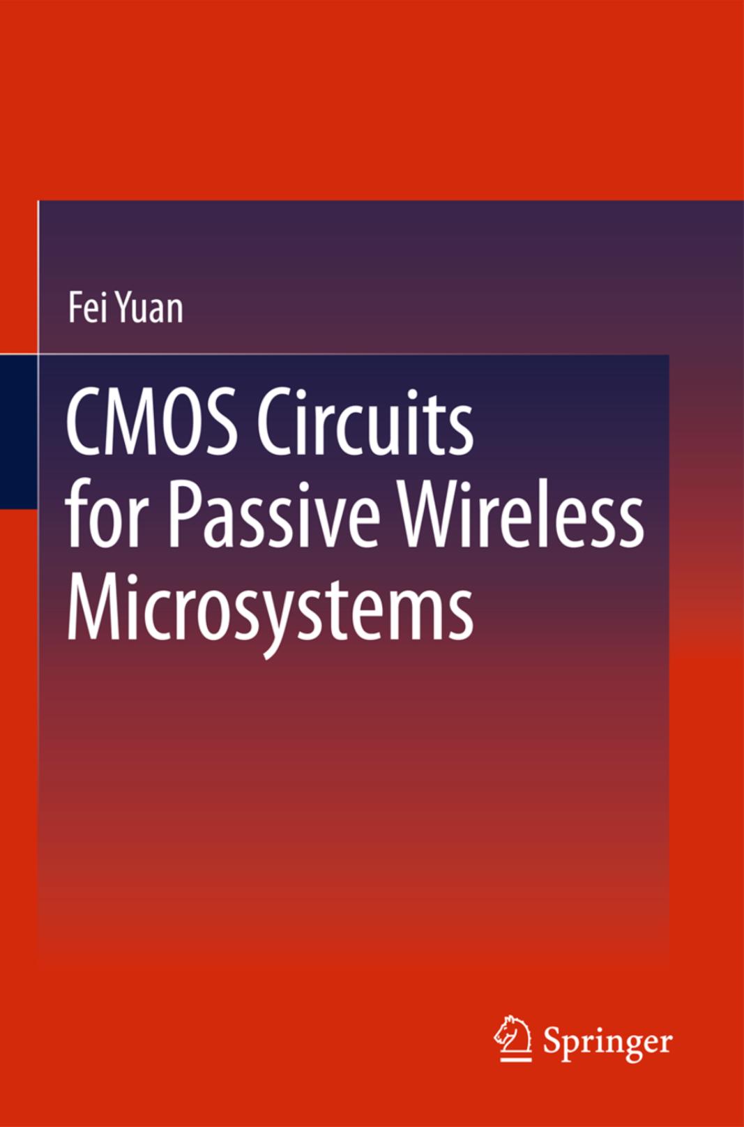 CMOS Circuits for Passive Wireless Microsystems by Fei Yuan