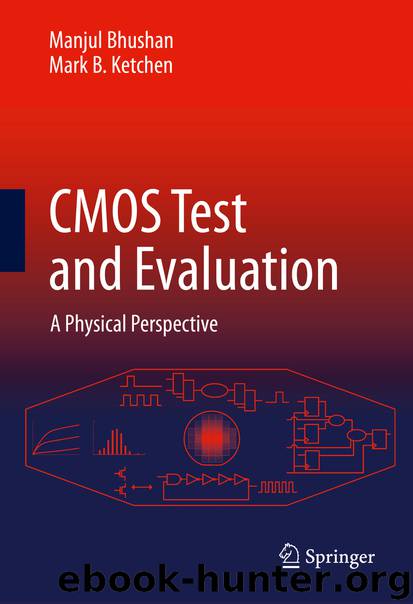 CMOS Test and Evaluation by Manjul Bhushan & Mark B. Ketchen