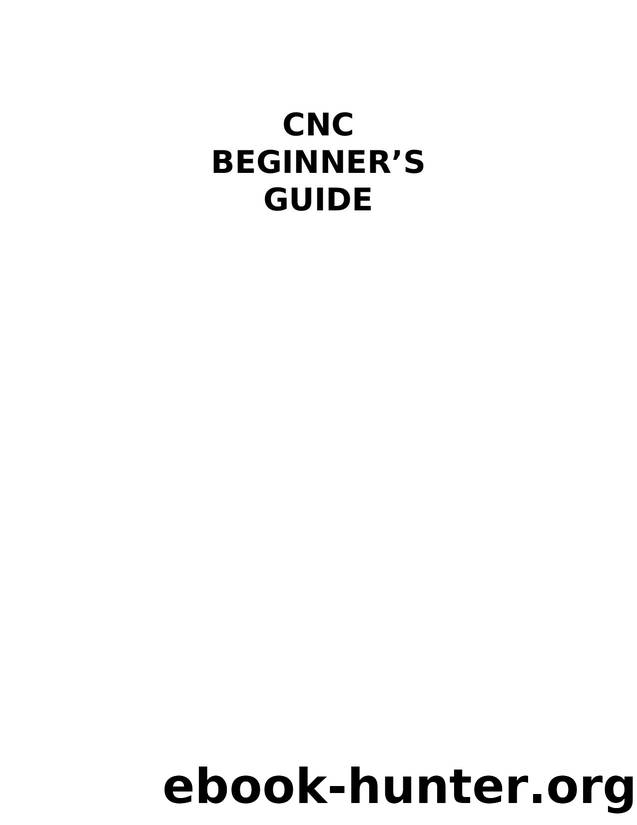 CNC Beginner's Guide by Steven Thompson