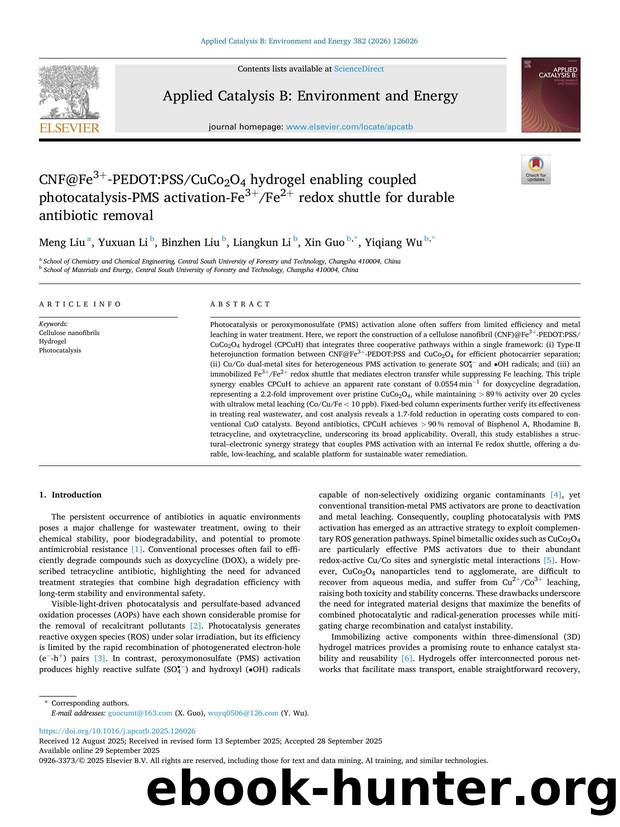 CNF@Fe3+âPEDOT:PSSCuCo2O4 hydrogel enabling coupled photocatalysis-PMS activation-Fe3+Fe2+ redox shuttle for durable antibiotic removal by Meng Liu & Yuxuan Li & Binzhen Liu & Liangkun Li & Xin Guo & Yiqiang Wu