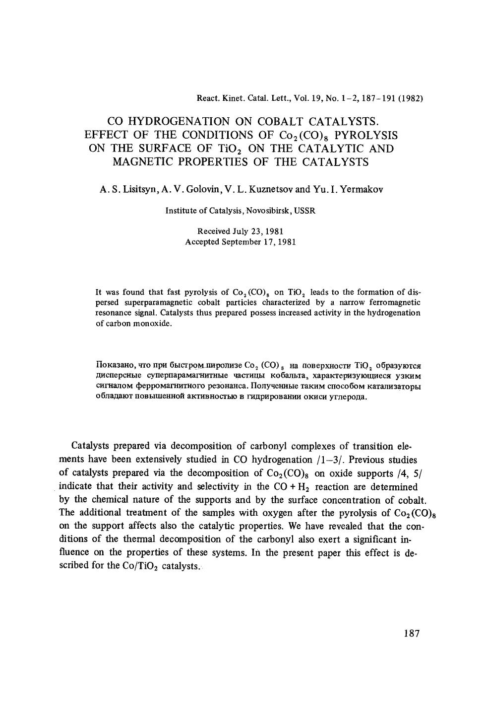 CO hydrogenation on cobalt catalysts. Effect of the conditions of Co <Subscript>2 <Subscript> (CO) <Subscript>8 <Subscript> pyrolysis on the surface of TiO <Subscript>2 <Subscript> by Unknown