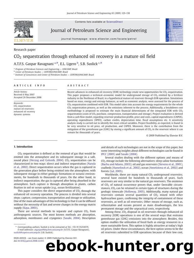 CO2 sequestration through enhanced oil recovery in a mature oil field by A.T.F.S. Gaspar Ravagnani; E.L. Ligero; S.B. Suslick