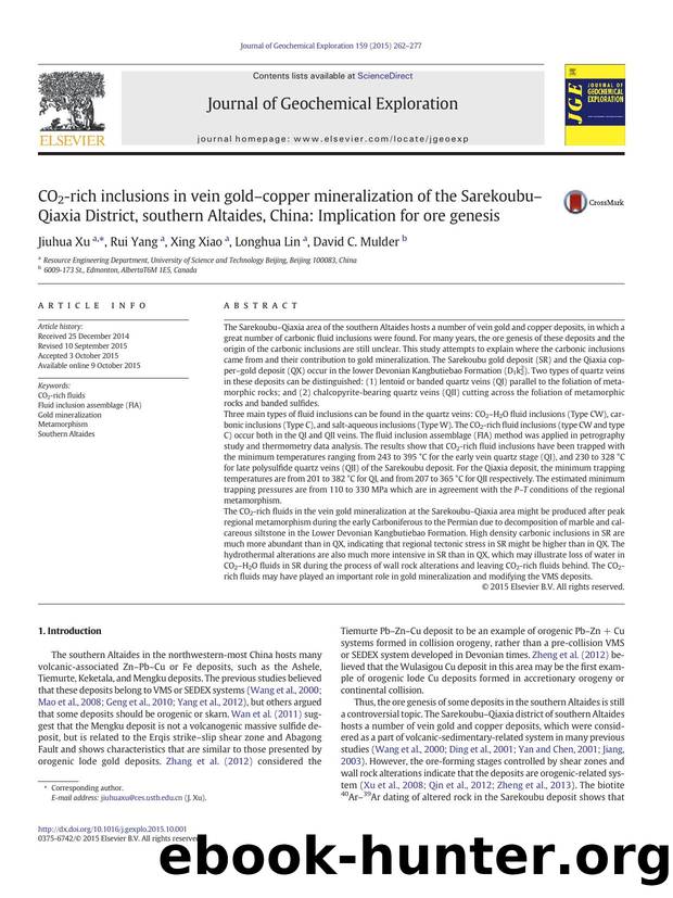 CO2-rich inclusions in vein goldâcopper mineralization of the SarekoubuâQiaxia District, southern Altaides, China: Implication for ore genesis by Jiuhua Xu & Rui Yang & Xing Xiao & Longhua Lin & David C. Mulder