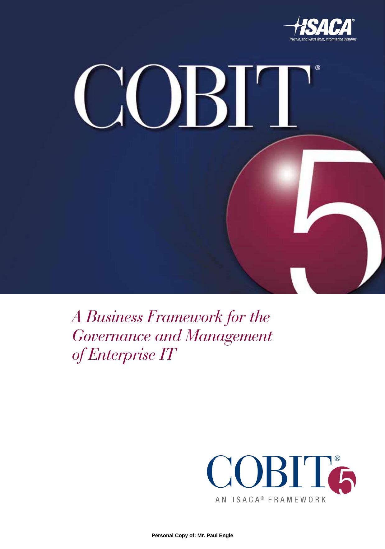 COBIT 5 Framework: A Business Framework for the Governance and Management of Enterprise IT by Unknow