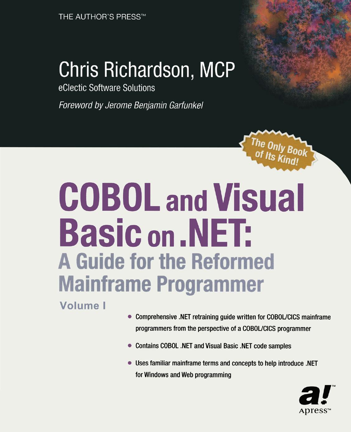 COBOL and Visual Basic on .NET: A Guide for the Reformed Mainframe Programmer by Chris Richardson (auth.)
