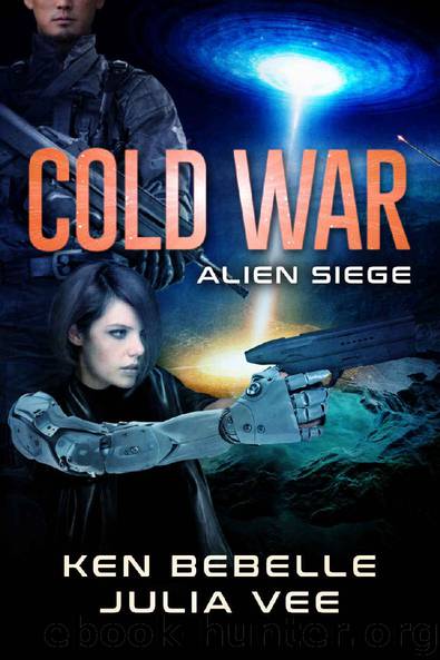 COLD WAR: Alien Siege: Book 2 by Julia Vee & Ken Bebelle