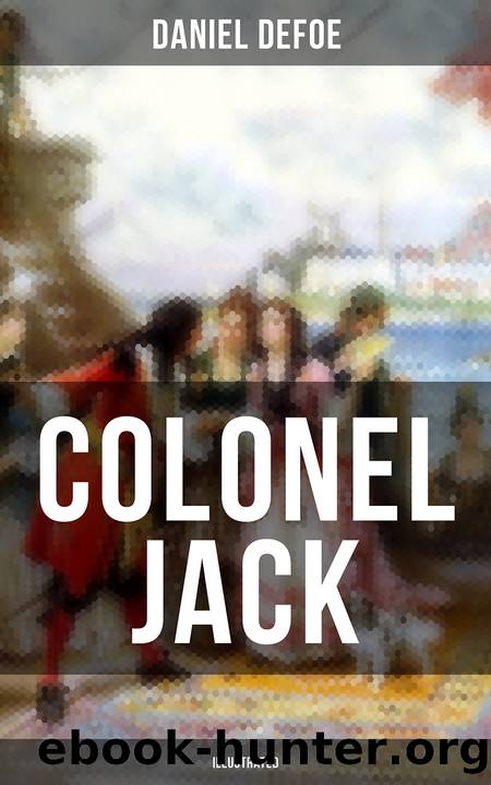 COLONEL JACK (Illustrated) by Daniel Defoe