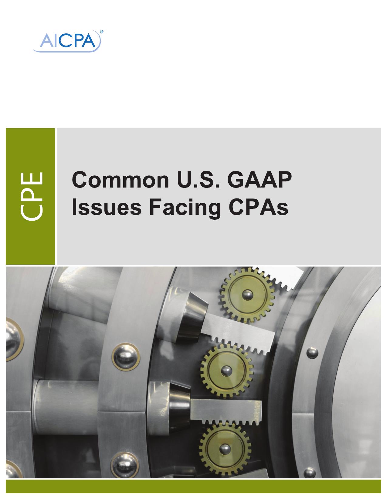 COMMON U.S. GAAP ISSUES FACING CPAS by Common U. S
