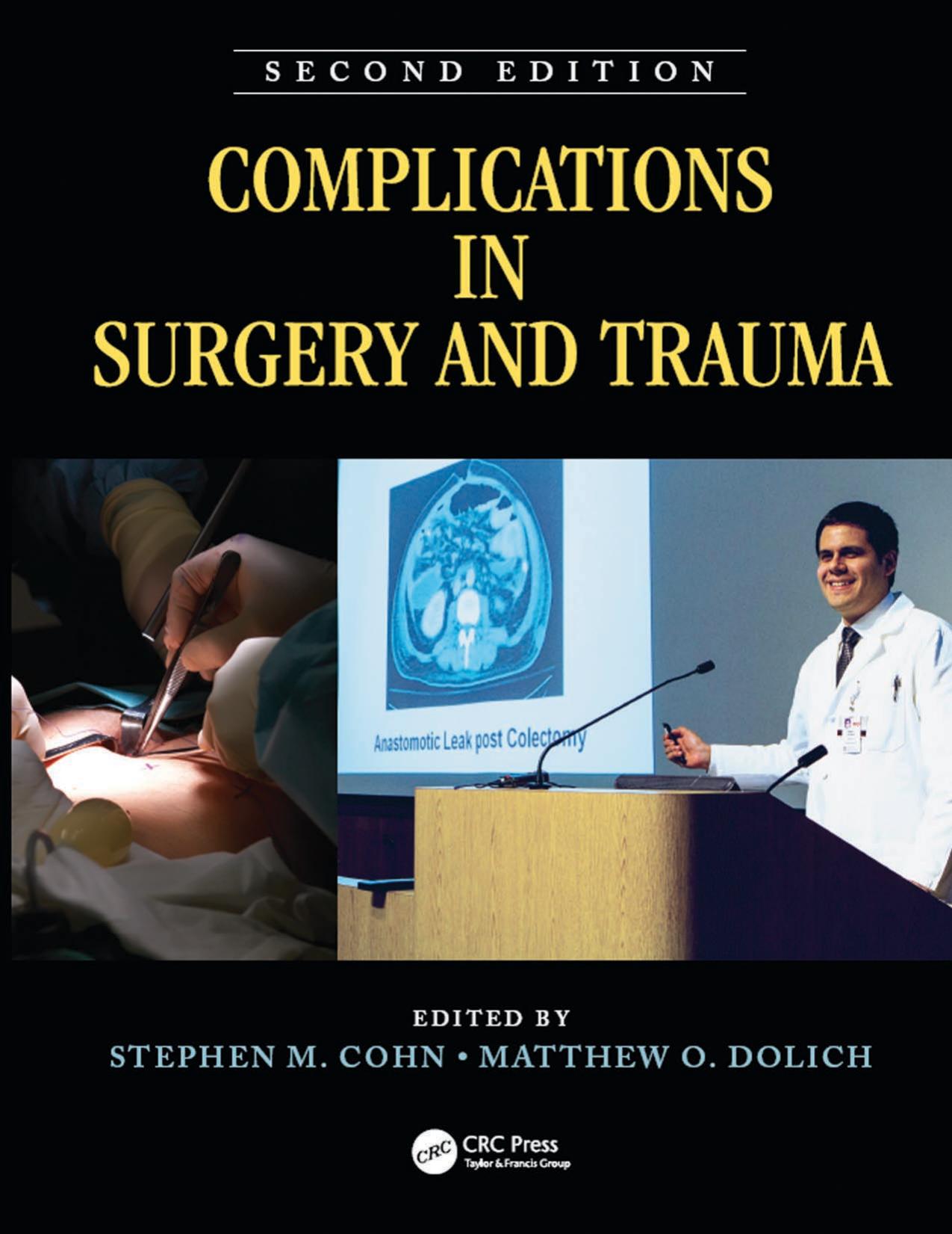 COMPLICATIONS IN SURGERY AND TRAUMA by STEPHEN M. COHN and MATTHEW O. DOLICH