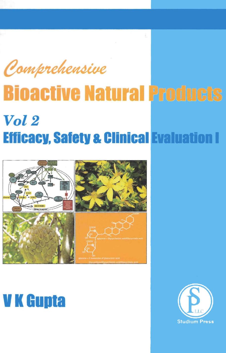 COMPREHENSIVE BIOACTIVE NATURAL PRODUCTS, VOLUME 2: EFFICACY, SAFETY & CLINICAL EVALUATION I by GUPTA V.K
