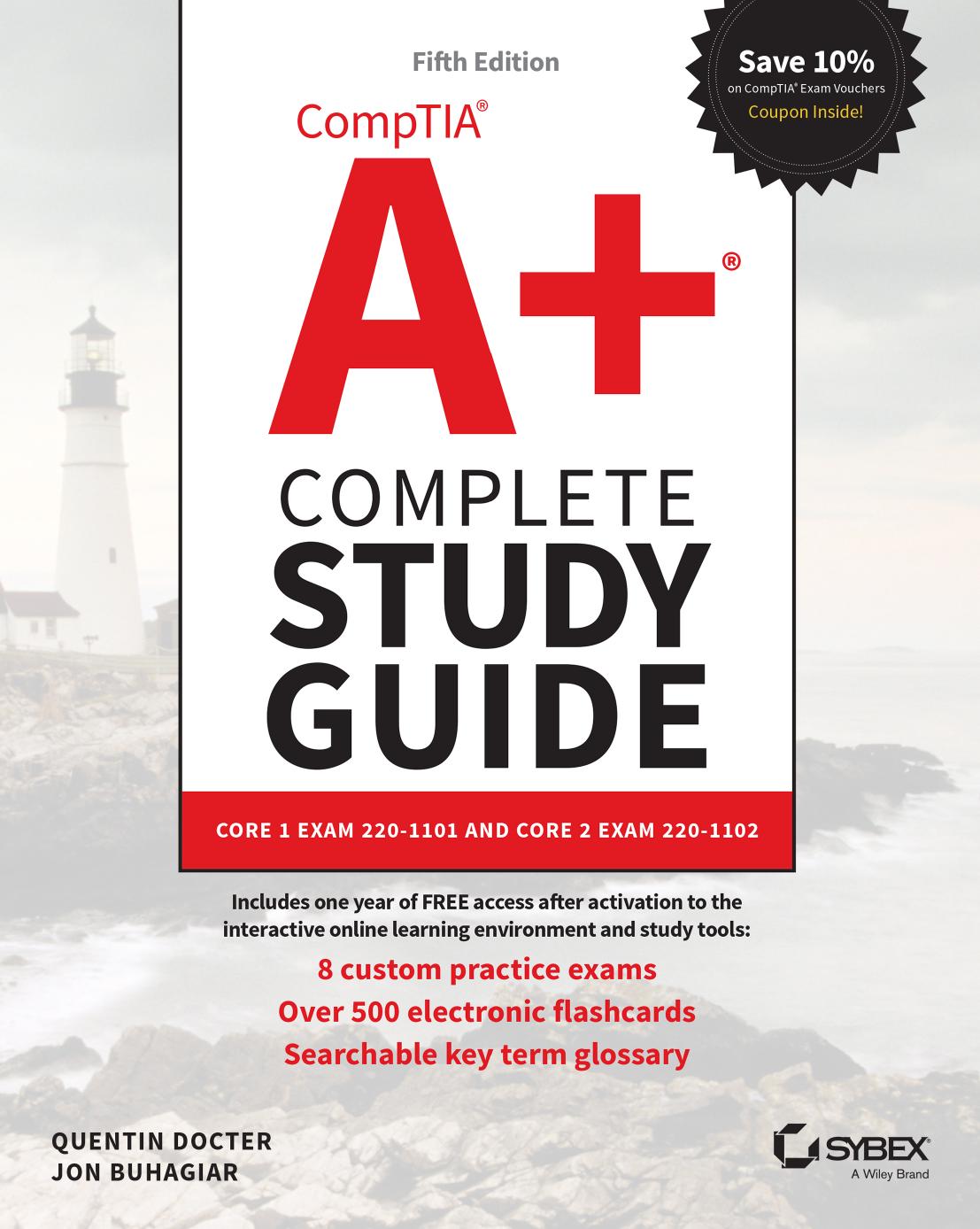 COMPTIA A+ COMPLETE study GUIDE core 1 exam 220-1101 and core 2 exam 220-1102. by QUENTIN DOCTER