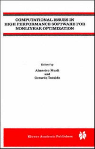 COMPUTATIONAL ISSUES IN HIGH PERFORMANCE SOFTWARE FOR NONLINEAR OPTIMIZATION by Almerico Murli & Gerardo Toraldo