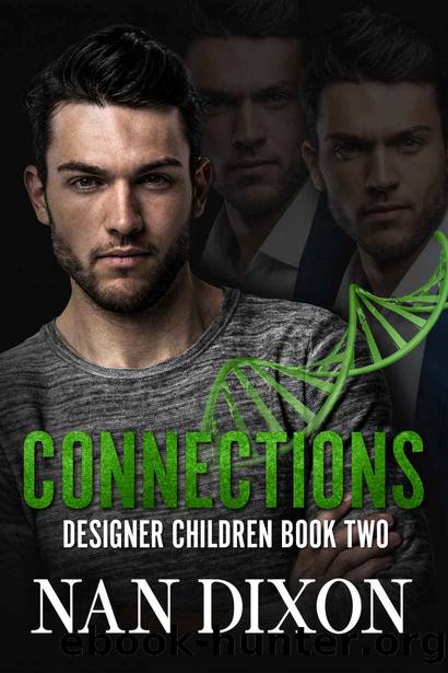 CONNECTIONS: A Romantic Suspense (DESIGNER CHILDREN Book 2) by NAN DIXON